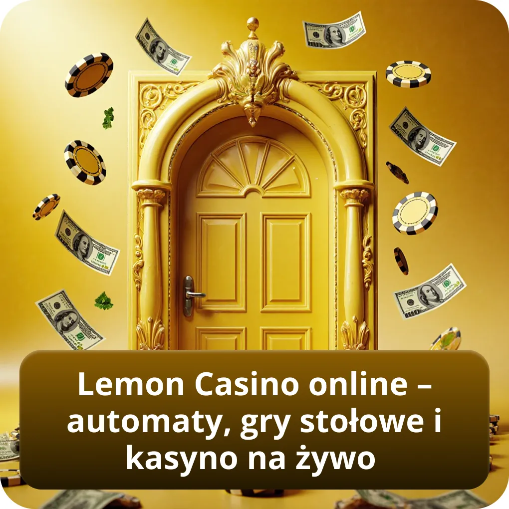 Lemon Casino online – automaty, gry stołowe i kasyno na żywo